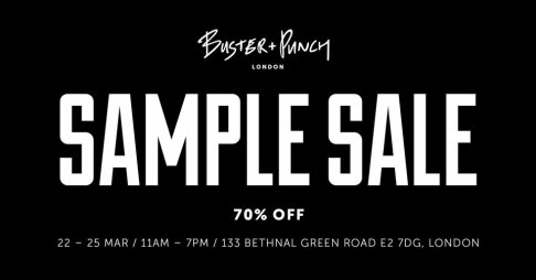 Buster + Punch SAMPLE SALE LONDON