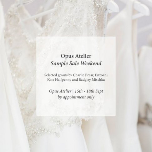 Bridal Sample Sale Opus Atelier