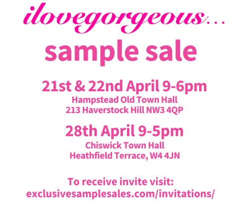 I Love Gorgeous Sample Sale