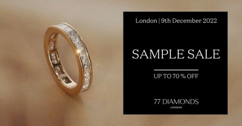 77 Diamonds London Showroom Sample Sale - 2