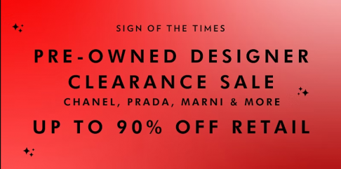 Sign of the Times: Pre-owned Designer Clearance Sale