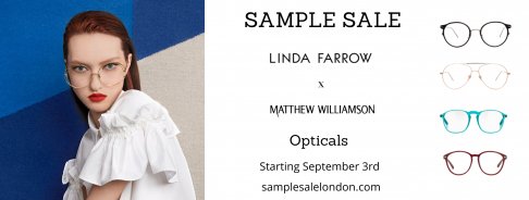 Linda Farrow, Linda Farrow x Matthew Williamson Opticals Sample Sale 