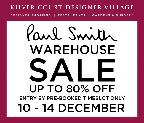 Paul Smith Warehouse Sale 10 - 14 December - Entry by pre-booked time slot only.