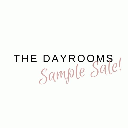 The Dayrooms Sample Sale - 2
