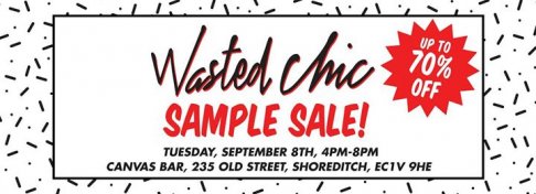 Wasted Chic young designer SAMPLE SALE! 70% off!