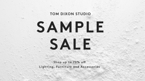 Tom Dixon London Sample Sale