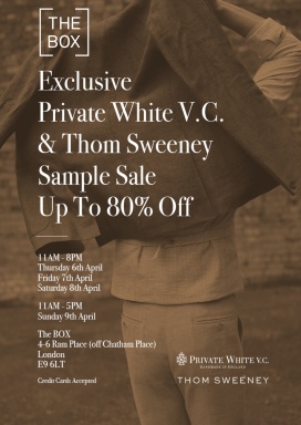 Private White V.C. & Thom Sweeney Sample Sale at The BOX 
